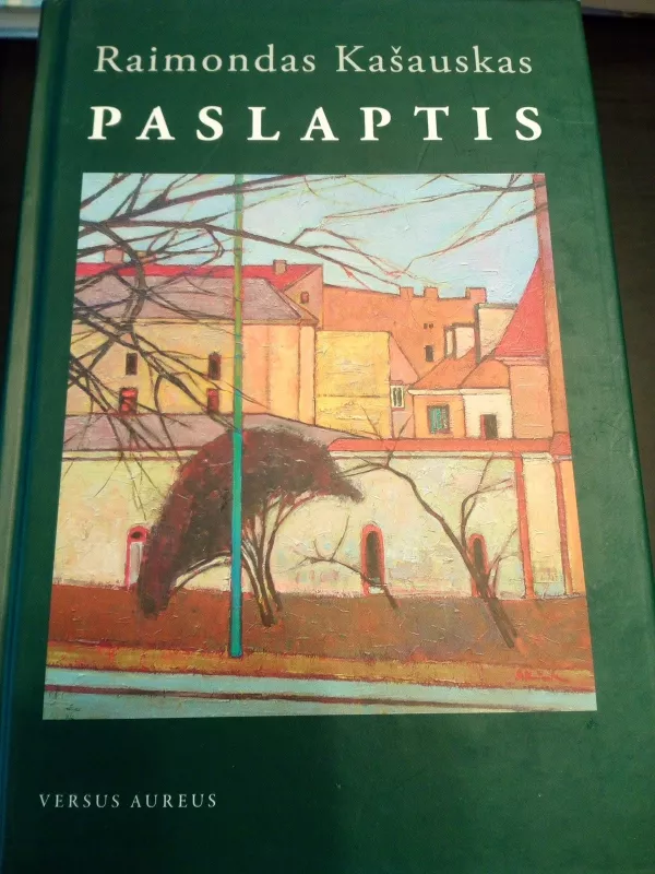 Paslaptis - Raimondas Kašauskas, knyga 2