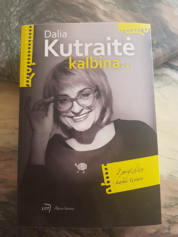 Dalia Kutraitė kalbina. Žvaigždžių karai tęsiasi - Dalia Kutraitė, knyga 3