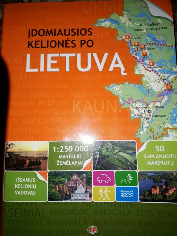 Įdomiausios kelionės po Lietuva - Autorių Kolektyvas, knyga
