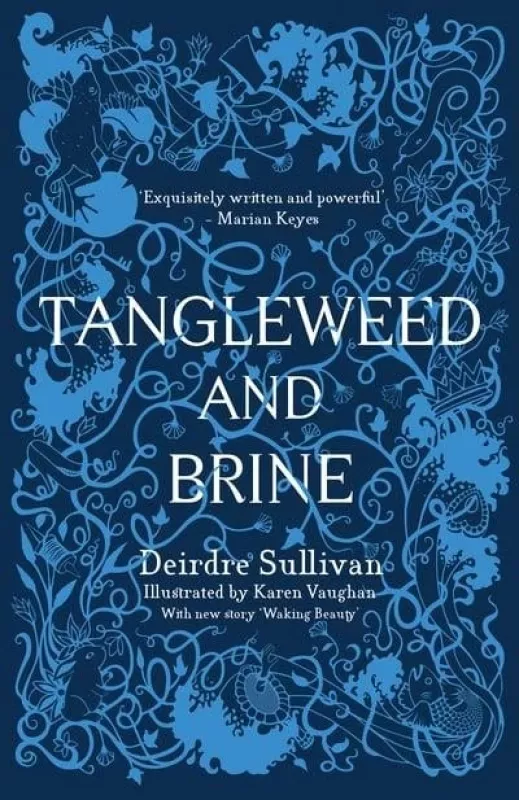 TANGLEWEED AND BRINE - Deirdre Sullivan, knyga
