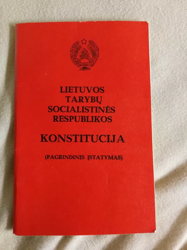 Lietuvos Tarybų Socialistinės Respublikos Konstitucija - Autorių Kolektyvas, knyga