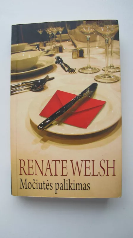 Močiutės palikimas - Renate Welch Renate Welch, knyga 2