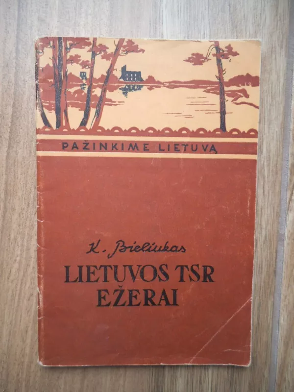 Lietuvos TSR ežerai - Kazimieras Bieliukas, knyga 3