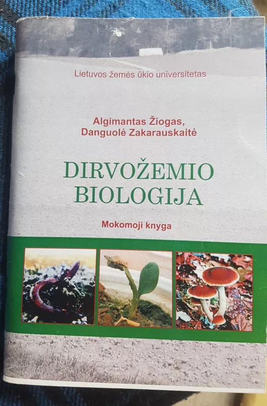 Dirvožemio biologija : mokomoji knyga - Algimantas Žiogas, knyga