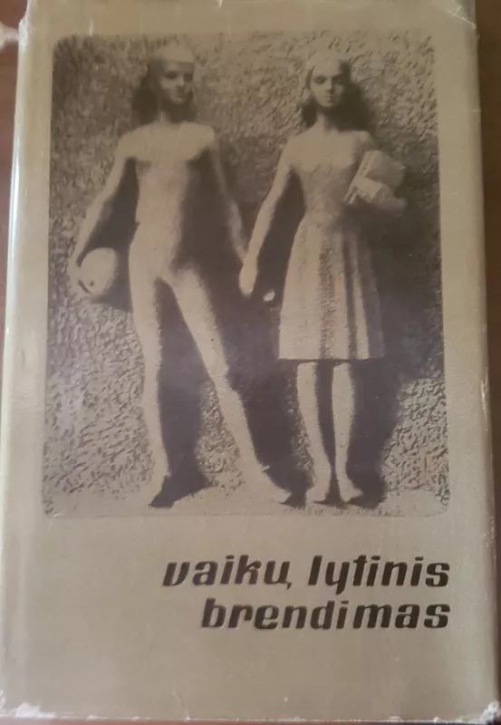 Vaikų lytinis brendimas - Liuda Steponaitienė, knyga