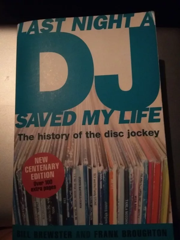 Last night a DJ saved my life: The history of the disc jockey - Bill Brewster, knyga