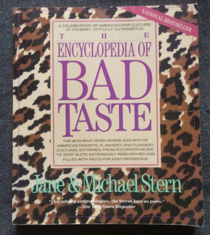 The Encyclopedia of Bad Taste - Autorių Kolektyvas, knyga