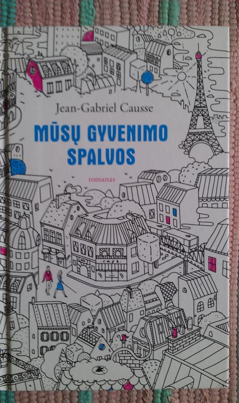 Mūsų gyvenimo spalvos - Jean Gabriel Causse, knyga 2