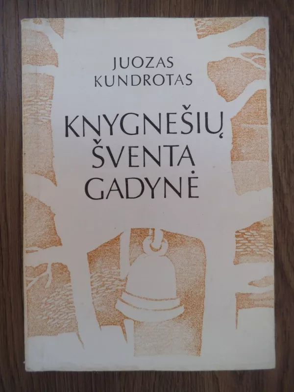 Knygnešių šventa gadynė - Juozas Kundrotas, knyga 3