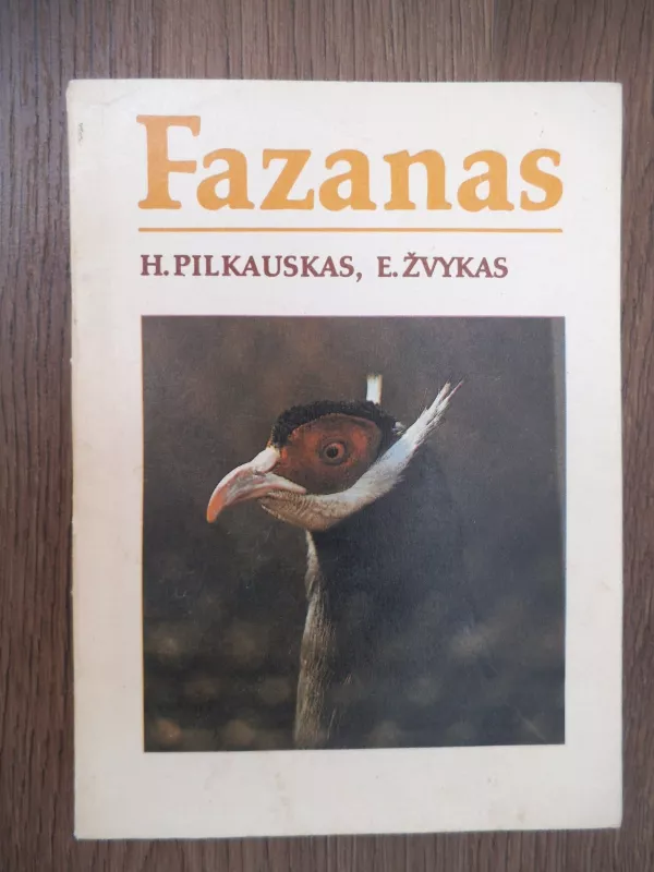 Fazanas - H. Pilkauskas, E.  Žvykas, knyga 3