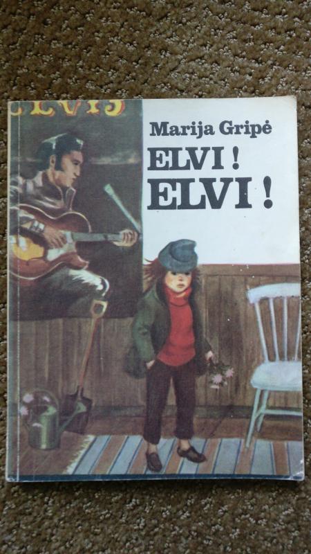 Elvi! Elvi! - Marija Gripė, knyga 3