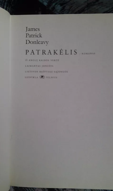 Patrakėlis - James Patrick Donleavy, knyga 3