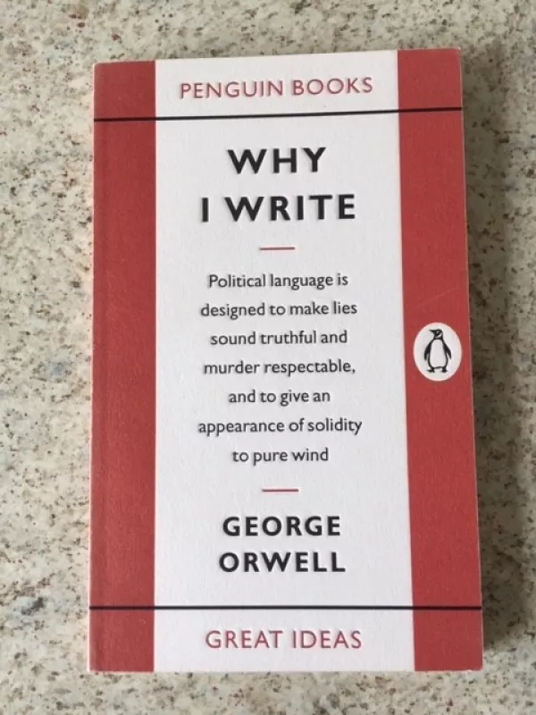 Why I Write - George Orwell, knyga