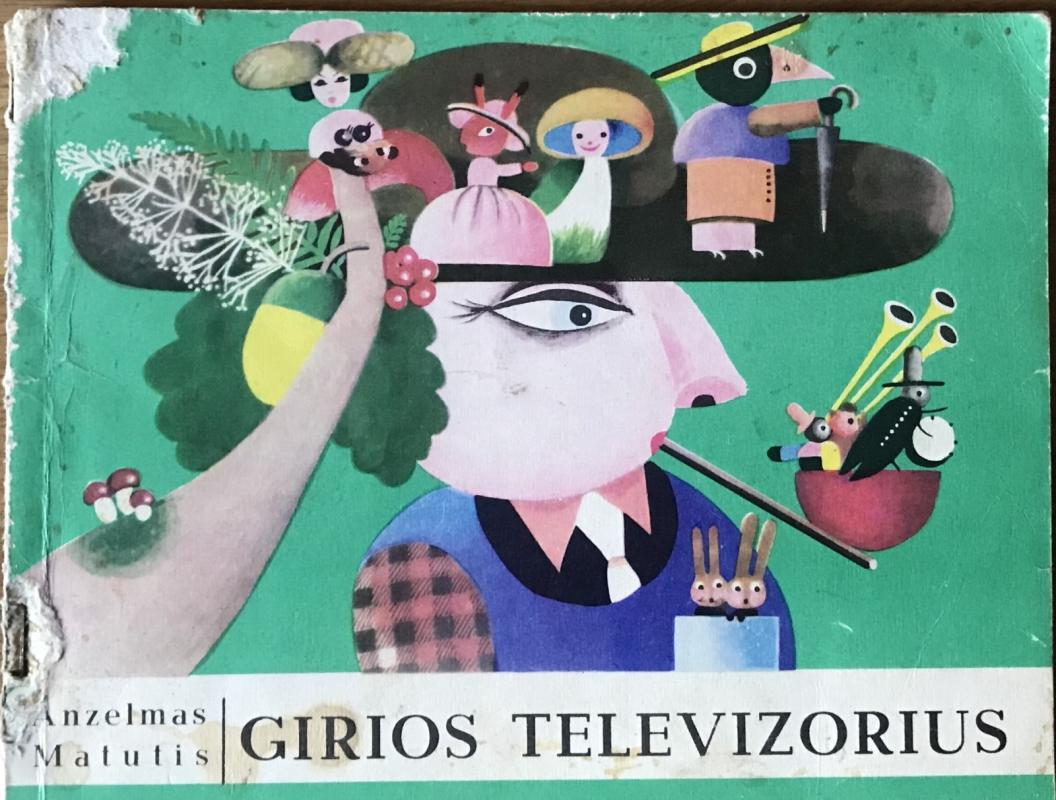 Girios televizorius - Anzelmas Matutis, knyga 3
