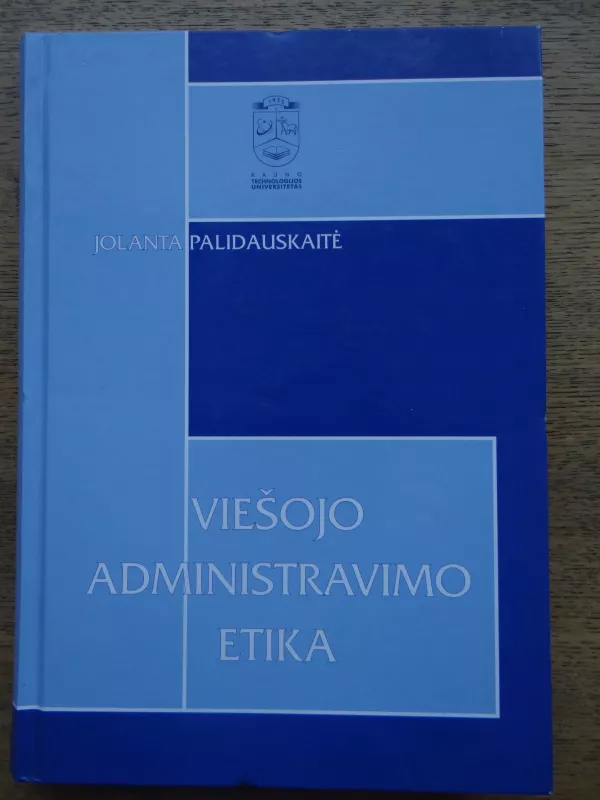viešojo administravimo etika - Jolanta Palidauskaitė, knyga