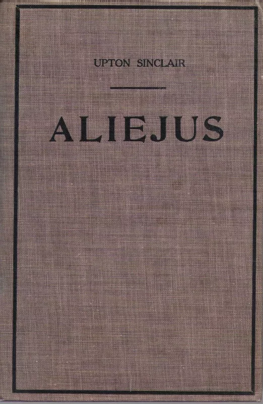 Aliejus - Upton Sinclair, knyga