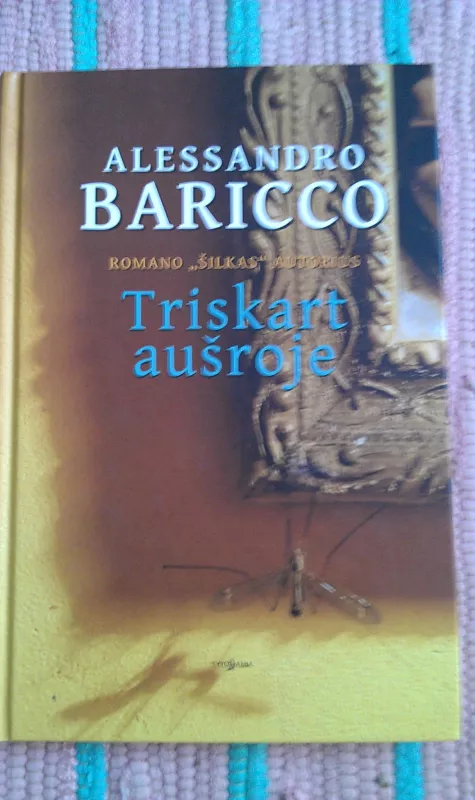 Triskart Aušroje - Baricco Alessandro, knyga 2