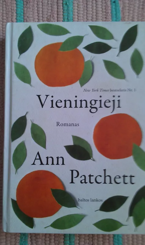 Vieningieji - Ann Patchett, knyga 2