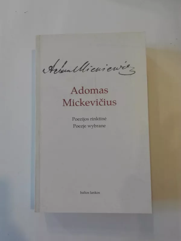 Poezijos rinktinė - Adomas Mickevičius, knyga