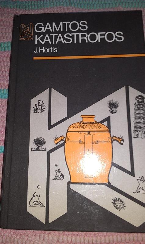 Gamtos katastrofos - Jožefas Hortis, knyga 2