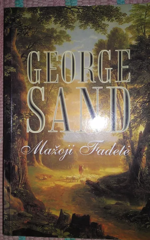 Mažoji Fadetė - George Sand, knyga 2