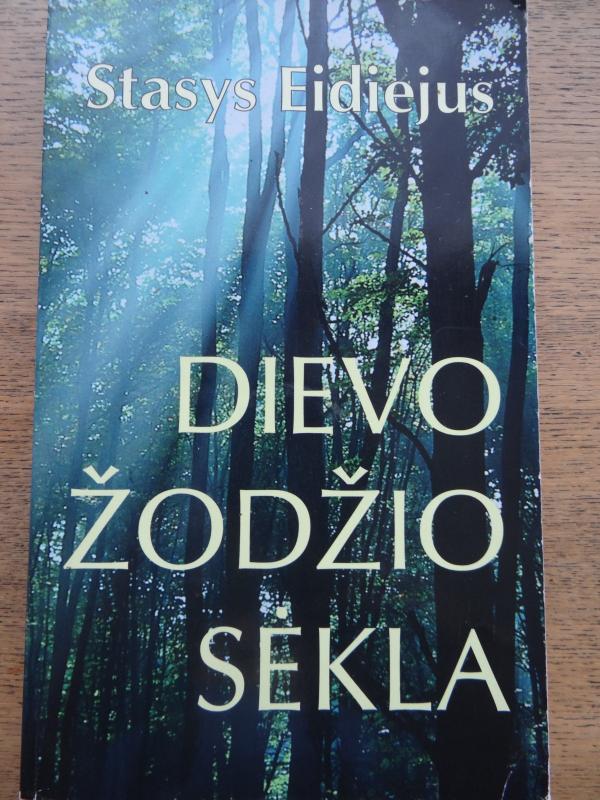 Dievo žodžio sėkla - Stasys Eidiejus, knyga 4