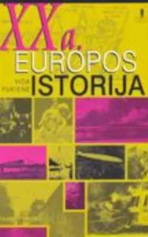 XX a. Europos istorija - Vida Pukienė, knyga