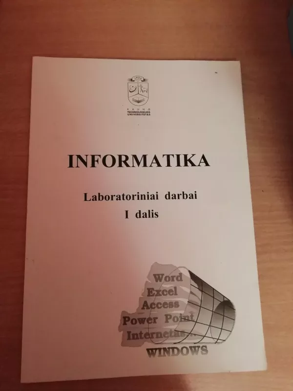 Informatika. Laboratoriniai darbai (I dalis) - Juozas Adomavičius, knyga