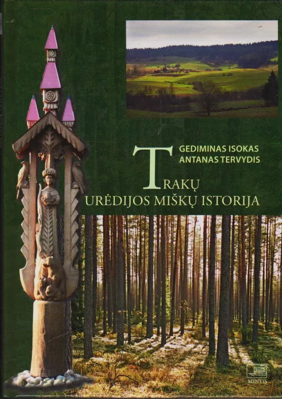 Trakų urėdijos miškų istorija - Gediminas Isokas, knyga