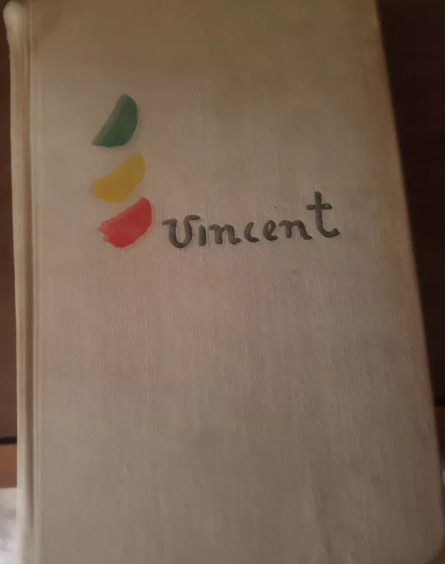 Жажда жизни: Повесть а Винсенте Ван-гоге - Ирвинг Стоун, knyga