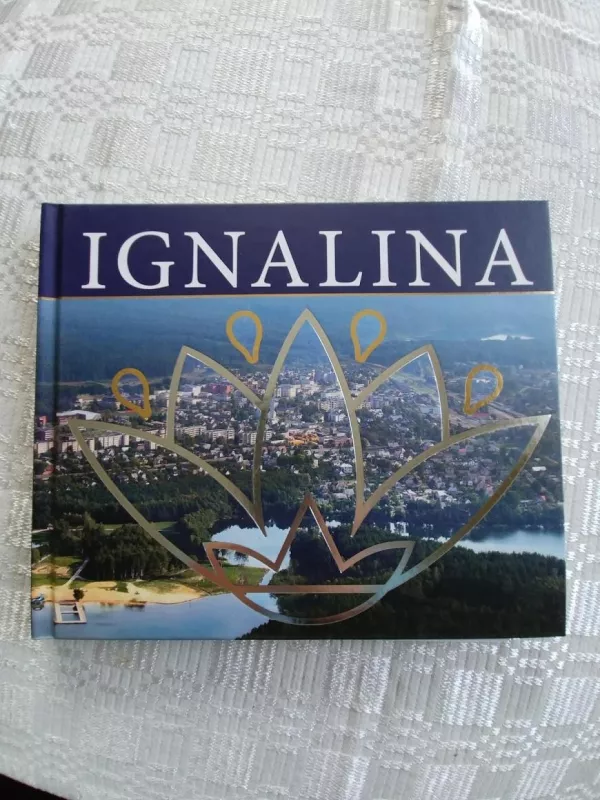 Ignalina : 150 metų - Autorių Kolektyvas, knyga 5