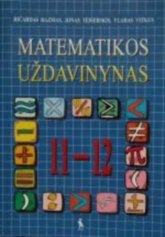Matematikos uždavinynas 11-12kl. - Ričardas Razmas, Jonas  Teišerskis, Vladas  Vitkus, knyga