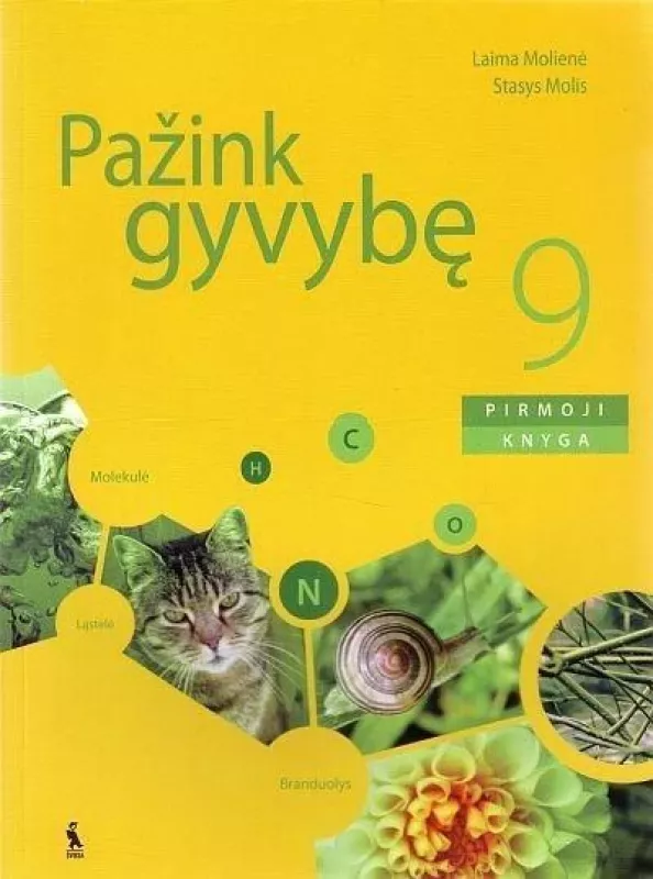 Pažink gyvybę. Biologijos vadovėlis IX klasei. Pirmoji knyga - Laima Molienė, Stasys  Molis, knyga