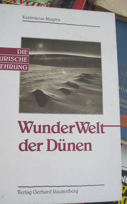 Wunder Welt der Dunen - Kazimieras Mizgiris, knyga