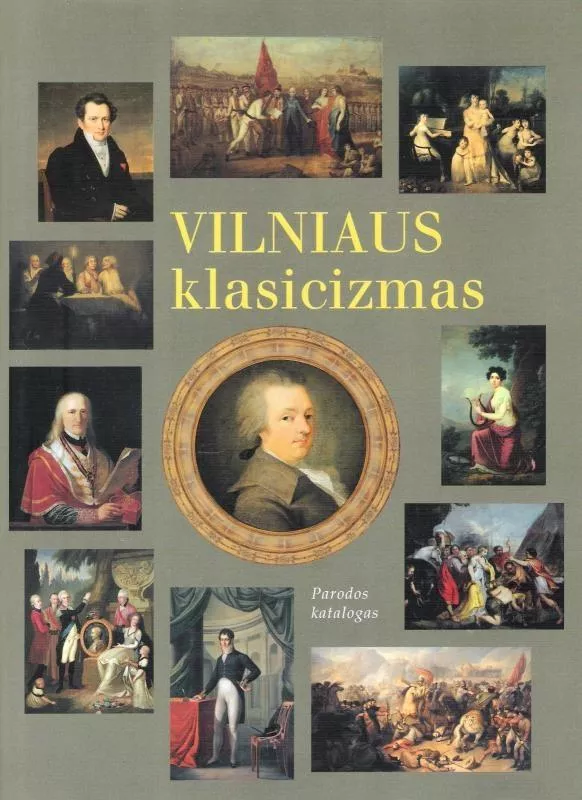 Vilniaus klasicizmas. Parodos katalogas - Laima Bialopetravičienė, knyga