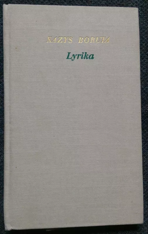 Lyrika - Kazys Boruta, knyga 4