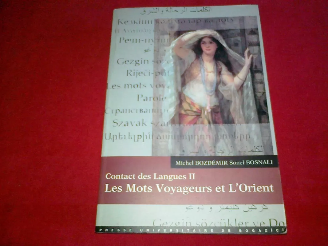 Contact des Langues II. Les mots Voyageurs et L'Orient - Michel Bozdemir, Sonel Bosnali, knyga 6