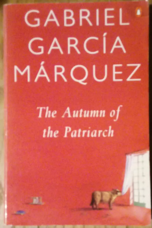 The Autumn of the Patriarch - Gabriel Garcia Marquez, knyga 5