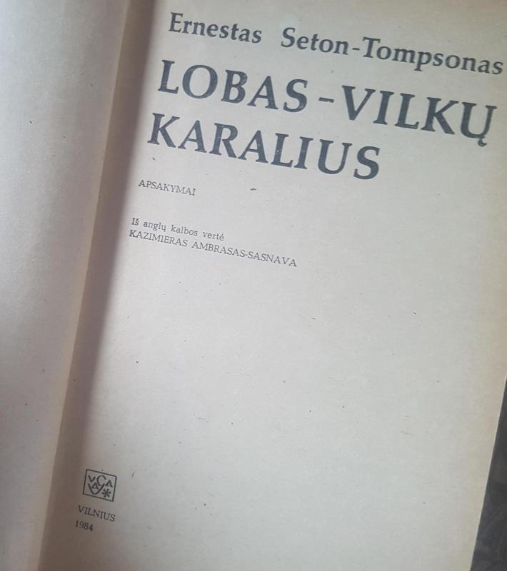 Lobas vilkų karalius - E. Seton-Tompsonas, knyga 3