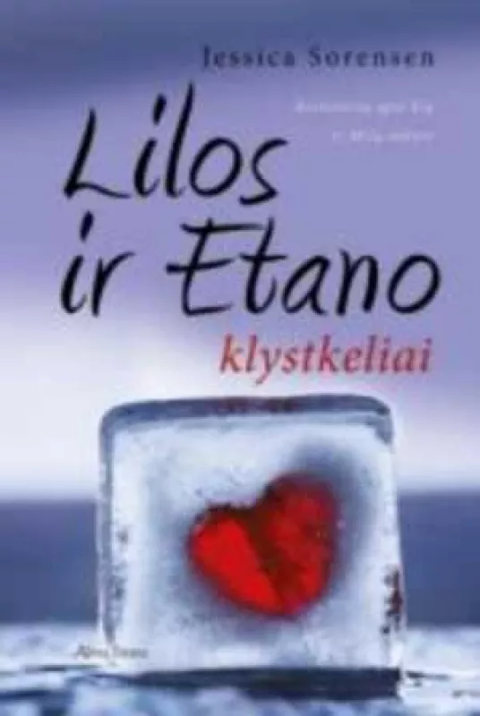 Lilos ir Etano klystkeliai - Jessica Sorensen, knyga