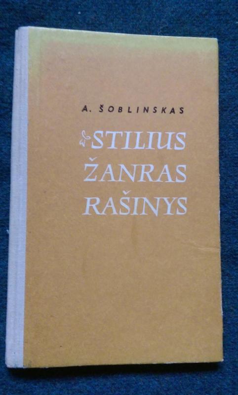 Stilius. Žanras. Rašinys - Adomas Šoblinskas, knyga 3
