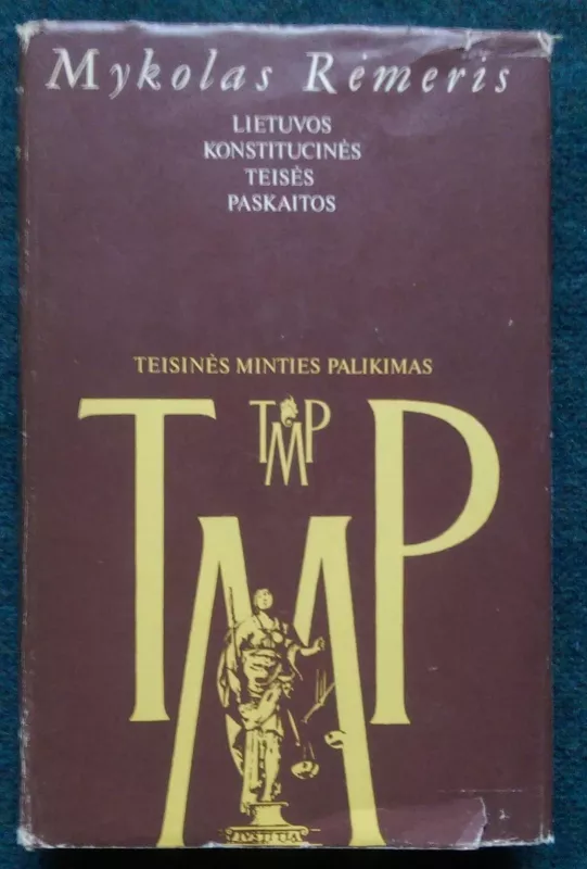Lietuvos konstitucinės teisės paskaitos - Mykolas Romeris, knyga 2