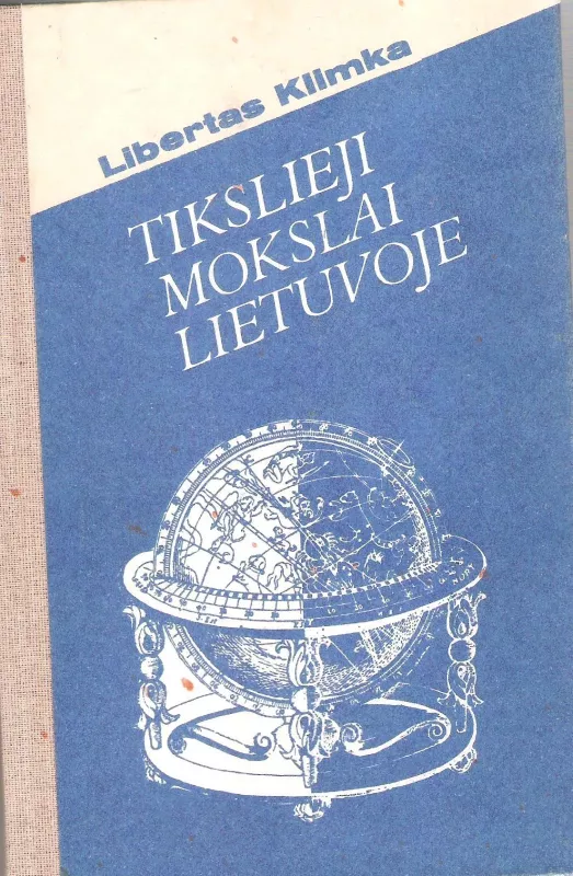 Tikslieji mokslai Lietuvoje - Libertas Klimka, knyga