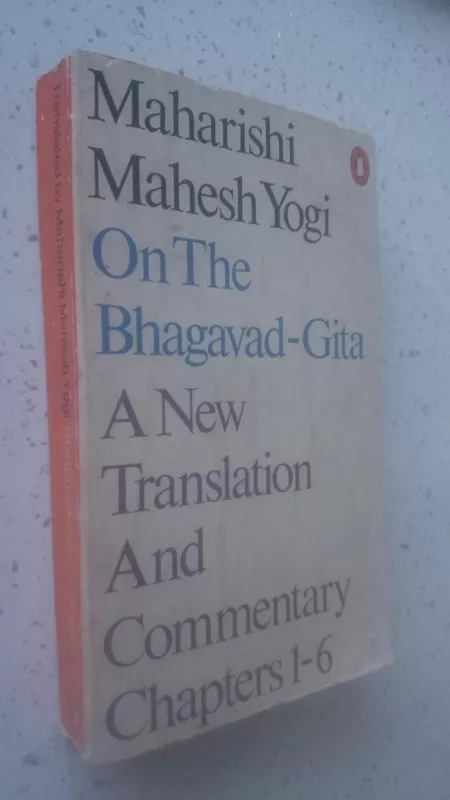 on the Bhagavad-Gita : A New Translation and Commentary - Autorių Kolektyvas, knyga