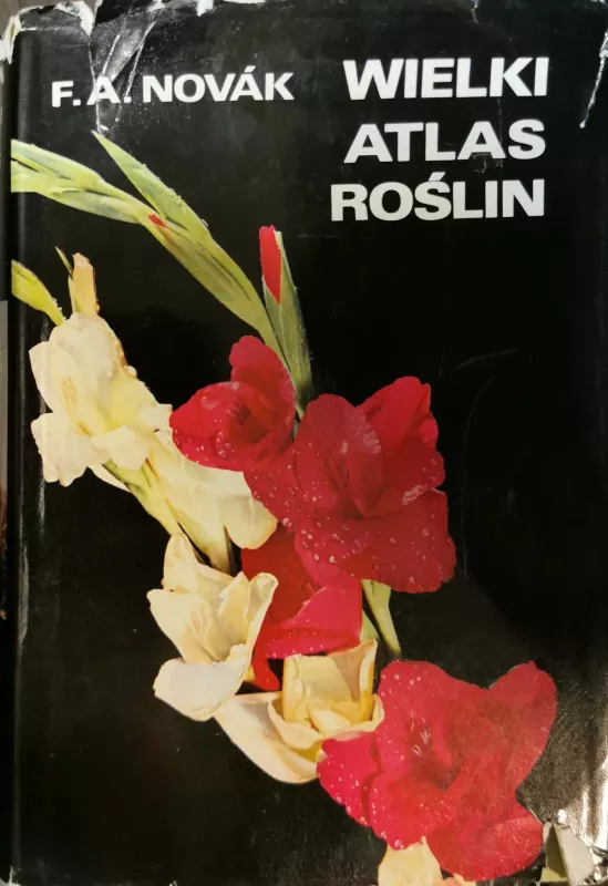 Wielki atlas roślin - F.A. Novak, knyga