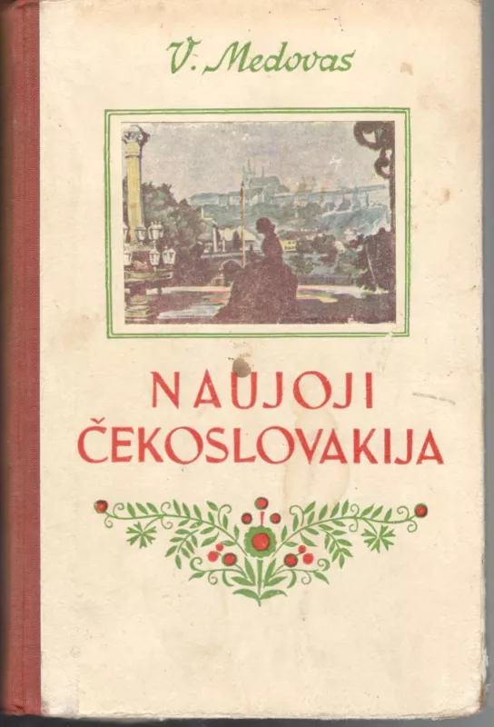 Naujoji Čekoslovakija - V. Medovas, knyga 4