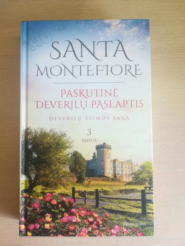 Deverilų šeimos saga (1,2,3 knygos): 1. Meilės ir karo dainos. 2. Airijos dukros. 3. Paskutinė Deverilų paslaptis - Santa Montefiore, knyga