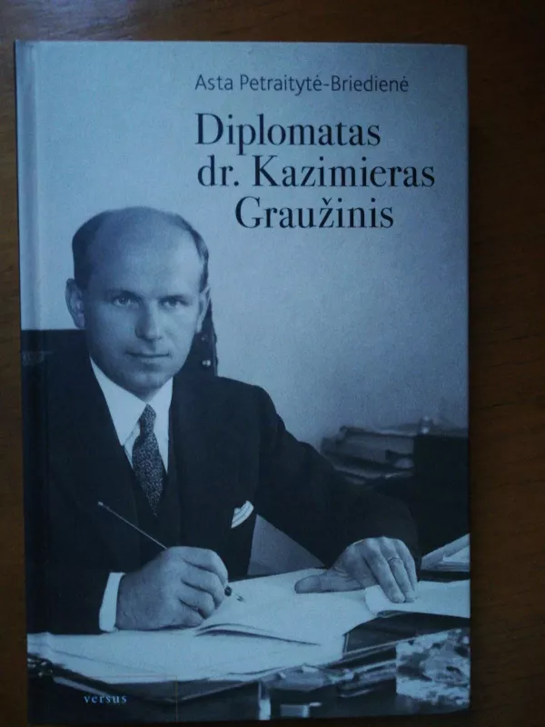 diplomatas Graužinis - Asta Petraitytė-Briedienė, knyga