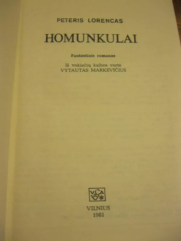 Homunkulai - Peteris Lorencas, knyga 4