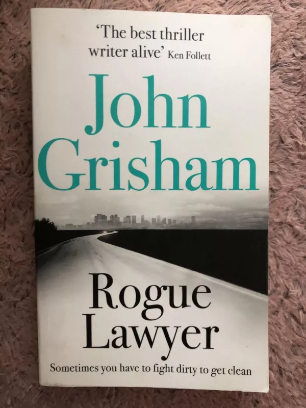 Rogue Lawyer - John Grisham, knyga